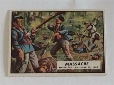 Topps Civil War News 27 Massacre Defeat At White Oak Swamp Civil War