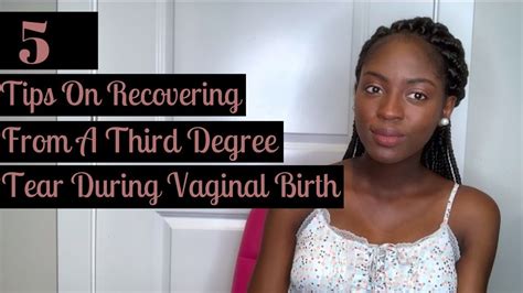 5 Tips On Recovering From A 3rd Degree Tear During Vaginal Birth Youtube