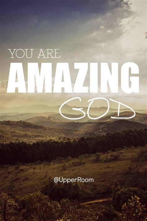 You Are Amazing God Quotes - ShortQuotes.cc
