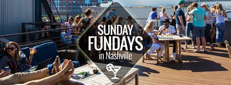 Sunday Fundays In Nashville Nashville Guru