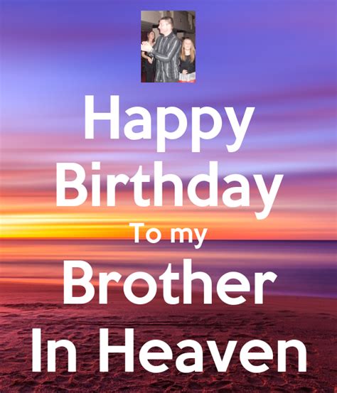 happy birthday to my brother in heaven poster catherinemargaret keep calm o matic