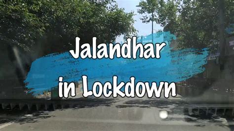 jalandhar in lockdown sheher jalandhar youtube