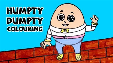 The coloring page will help the kids learn the rhyme in no time at all. How to draw and color Humpty Dumpty | Learn colors ...