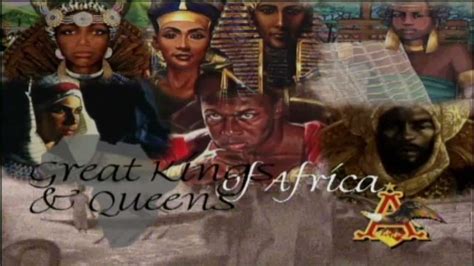 Great Kings And Queens Of Africa Youtube