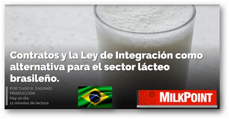 ocla brasil contratos y ley de integración como alternativas para el sector lácteo