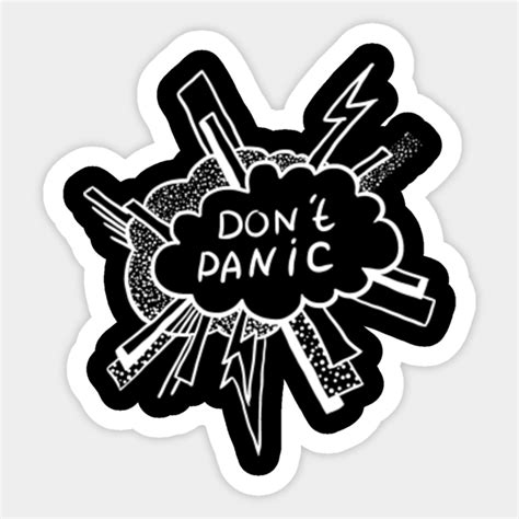 Dont Panic Dont Panic Sticker Teepublic