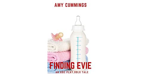 Finding Evie An Age Play Ddlg Abdl Story By Amy Cummings