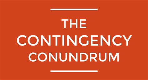 The Contingency Conundrum - Sandbox Development