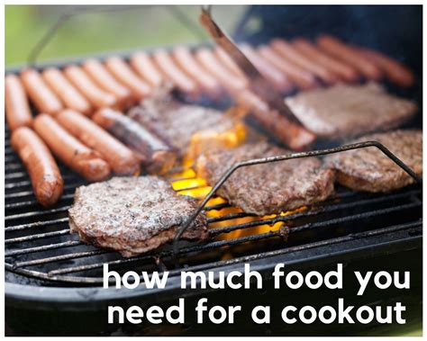 How Much Food You Need For A Cookout Just A Pinch