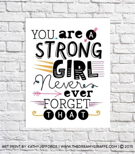 Cool and easy organizing and decorating diy ideas for your bedroom. Strong Girl Quote Print Inspirational Gift For Tween ...