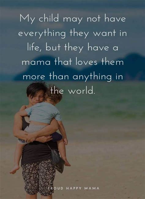 75 Inspirational Motherhood Quotes About A Mothers Love For Her
