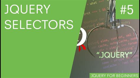 Jquery Tutorial For Beginners 5 Jquery Selectors Youtube