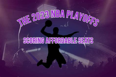The 2023 Nba Playoffs Scoring Affordable Seats Tips Lend You Cash