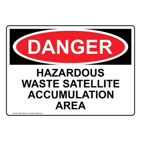 Osha Sign Danger Hazardous Waste Satellite Accumulation Area