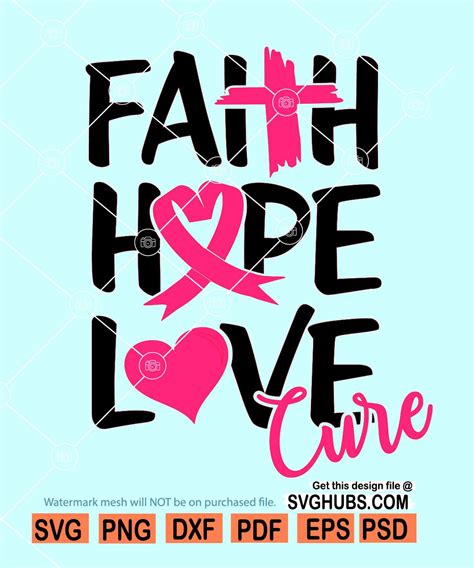 Love Hope Cure Svg Faith Hope Love Cure Svg Breast Cancer Awareness