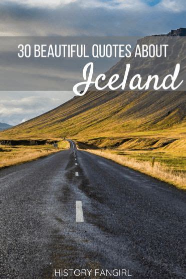 Looking For Beautiful Quotes About Iceland For Your Trip Or To Use As