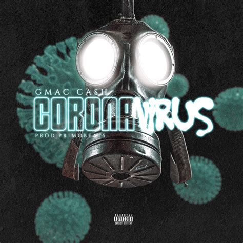 Coronavirus Song And Lyrics By Gmac Cash Spotify