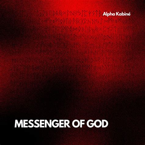 Messenger Of God Single By Alpha Kabin Spotify