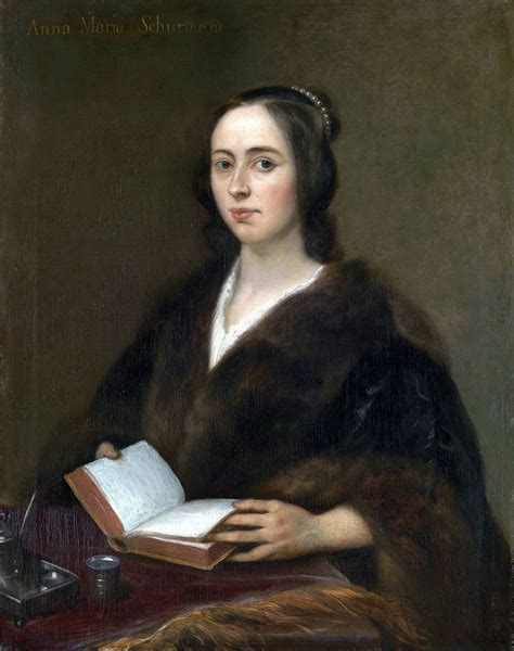 Anna Maria Van Schurman November 5 1607 May 14 Or 15 1678 Was A