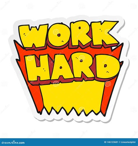 Sticker Of A Cartoon Work Hard Symbol Stock Vector Illustration Of