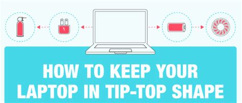 How To Keep Your Laptop In Tip Top Condition