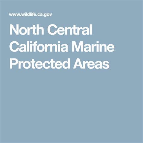 North Central California Marine Protected Areas Central California