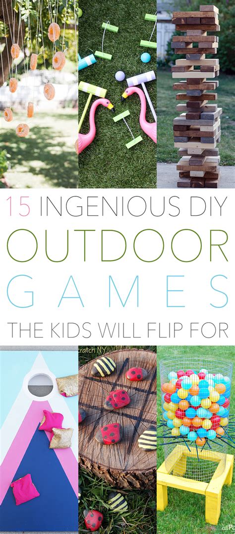 15 Ingenious Diy Outdoor Games The Kids Will Flip For