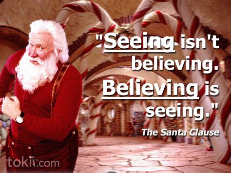 There would be no childlike faith then, no poetry, no romance to make tolerable. Quotes From Santa Claus. QuotesGram | Christmas movie ...