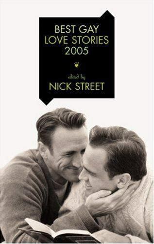 Best Gay Love Stories 2005 2005 Trade Paperback New Edition For