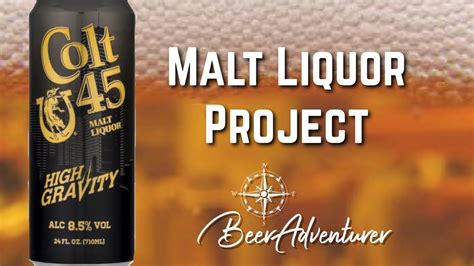 Colt 45 High Gravity Malt Liquor Project Beer Review Youtube