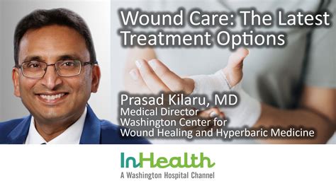 Wound Care The Latest Treatment Options Washington Hospital