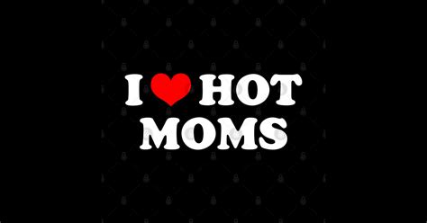 i heart hot moms hot moms sticker teepublic