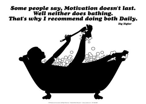 Motivation Bath Quotes Funny Quotes Motivation