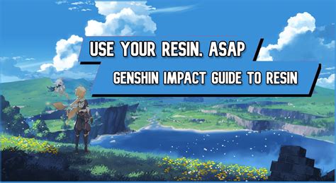 Genshin Impact Use Your Resin Asap