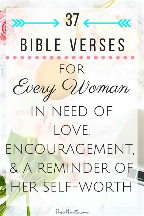 37 Bible Verses For Every Woman In Need Of Love Encouragement And A
