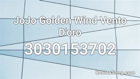 Jojo Golden Wind Vento Doro Roblox Id Roblox Music Codes