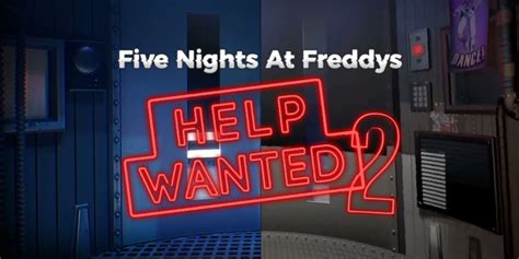 Fnaf Help Wanted 2 May Set The Stage For A Fan Favorite’s Return