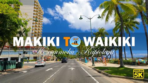 Makiki To Waikiki 🌈 Keeaumoku Street ⛱️ Kapiolani Blvd 🚗 Waikiki