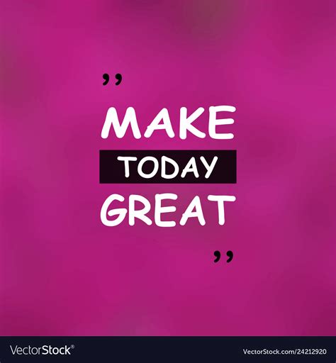 Make Today Great Life Quote With Modern Background