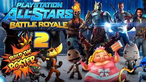 Playstation All Stars Battle Royale 2 Build The Roster Youtube