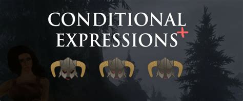 Conditional Expressions Extended Rus Adult Mods