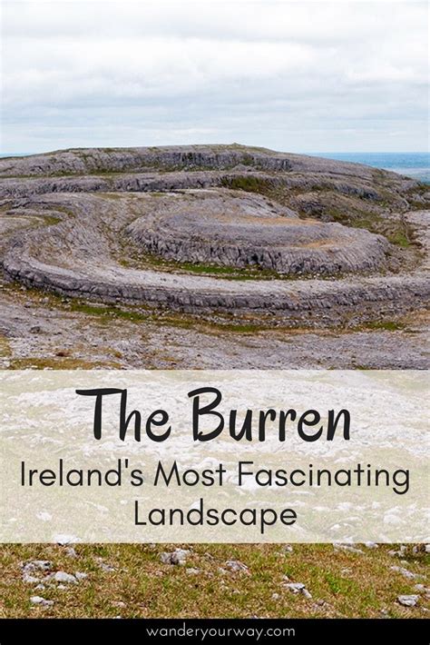 Why The Burren Is Irelands Most Fascinating Landscape