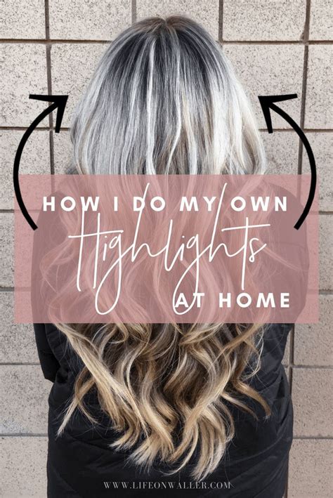 How To Do Your Own Highlights At Home Home Highlights Hair Blonde
