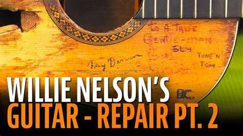 Repairing Willie Nelson S Trigger Part 2 Youtube