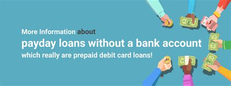 Financial institutions such as banks, credit card issues and 3rd party transaction processors such as paypal are required by law to verify the. Debit card loans with no bank account - Debit card