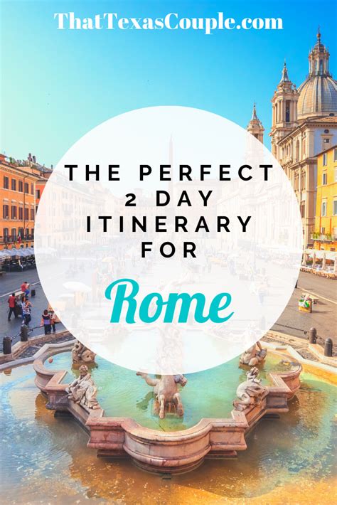 Are You Planning A Trip To Rome Well Then You Have To Check Out This 2 Day Itinerary We Have
