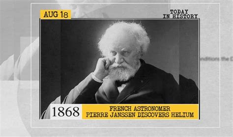Aug 18 In History French Astronomer Pierre Janssen Discovers Helium