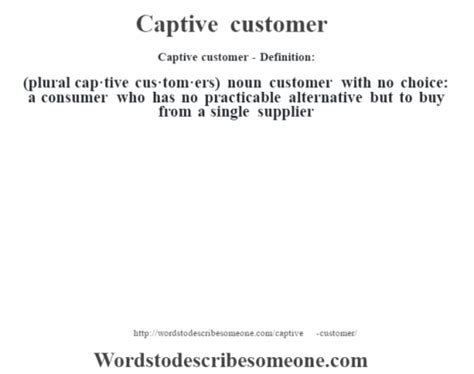 Captive Customer Definition Captive Customer Meaning Words To