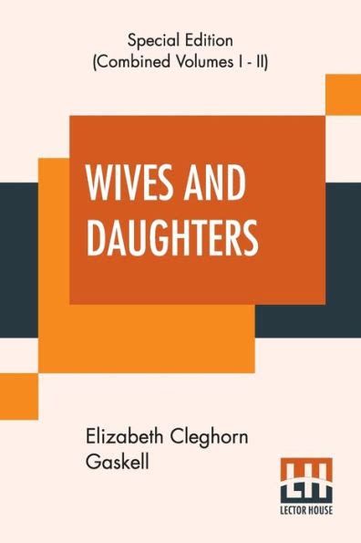 Wives And Daughters Complete An Every Day Story By Elizabeth Gaskell Paperback Barnes