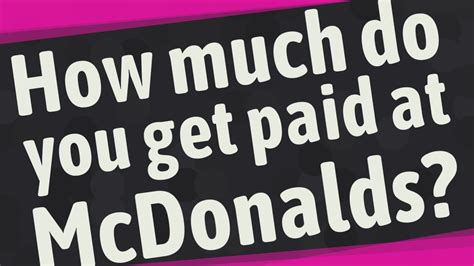 How Much Do You Make At Mcdonald's - How do i get a job at mcdonald's